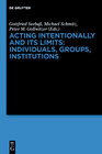 Buchcover Acting Intentionally and Its Limits: Individuals, Groups, Institutions