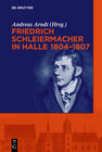Buchcover Friedrich Schleiermacher in Halle 1804-1807