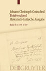 Buchcover Johann Christoph Gottsched: Briefwechsel / Juli 1739 – Juli 1740