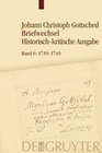 Buchcover Johann Christoph Gottsched: Briefwechsel / Juli 1739- Juli 1740
