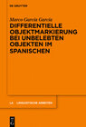 Buchcover Differentielle Objektmarkierung bei unbelebten Objekten im Spanischen