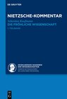 Buchcover Historischer und kritischer Kommentar zu Friedrich Nietzsches Werken / Kommentar zu Nietzsches ›Die fröhliche Wissenscha