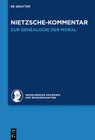 Buchcover Historischer und kritischer Kommentar zu Friedrich Nietzsches Werken / Kommentar zu Nietzsches "Zur Genealogie der Moral