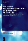 Buchcover Extra-grammatical Morphology in English