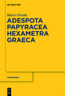 Buchcover Marco Perale: Adespota Papyracea Hexametra Graeca (APHG) / Marco Perale: Adespota Papyracea Hexametra Graeca (APHG). Vol