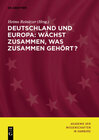 Buchcover Deutschland und Europa: Wächst zusammen, was zusammen gehört?
