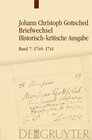 Buchcover Johann Christoph Gottsched: Briefwechsel / August 1740 – Oktober 1741