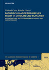 Buchcover Sächsisch-magdeburgisches Recht in Ungarn und Rumänien