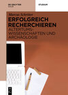 Buchcover Erfolgreich recherchieren - Altertumswissenschaften und Archäologie