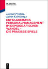 Buchcover Erfolgreiches Personalmanagement im demografischen Wandel – Die Praxisbeispiele