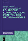 Buchcover Politische Kommunikation in Zeiten des Medienwandels