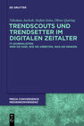 Buchcover Trendscouts und Trendsetter im digitalen Zeitalter