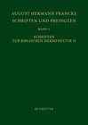 Buchcover August Hermann Francke: Schriften und Predigten / Schriften zur Biblischen Hermeneutik II