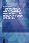 Buchcover Temporalität, Aspektualität und Modalität in romanischen Sprachen