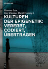 Buchcover Kulturen der Epigenetik: Vererbt, codiert, übertragen