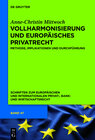 Buchcover Vollharmonisierung und Europäisches Privatrecht
