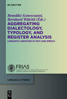 Buchcover Aggregating Dialectology, Typology, and Register Analysis
