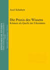 Buchcover Die Praxis des Wissens