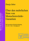 Buchcover Über den mehrfachen Sinn von Menschenwürde-Garantien