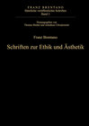 Buchcover Franz Brentano: Sämtliche veröffentlichte Schriften. Schriften zur Ethik und Ästhetik / Schriften zur Ethik und Ästhetik