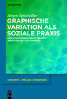 Buchcover Graphische Variation als soziale Praxis