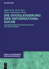 Buchcover Die Googleisierung der Informationssuche