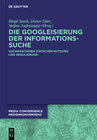 Buchcover Die Googleisierung der Informationssuche