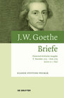Buchcover Johann Wolfgang von Goethe: Briefe / 8. November 1775 – Ende 1779