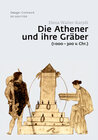 Buchcover Die Athener und ihre Gräber (1000–300 v. Chr.)