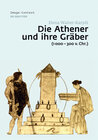Buchcover Die Athener und ihre Gräber (1000-300 v. Chr.)