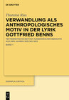 Buchcover Verwandlung als anthropologisches Motiv in der Lyrik Gottfried Benns