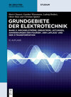 Buchcover Grundgebiete der Elektrotechnik / Wechselströme, Drehstrom, Leitungen, Anwendungen der Fourier-, der Laplace- und der Z-