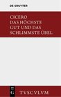 Buchcover Das höchste Gut und das schlimmste Übel / De finibus bonorum et malorum