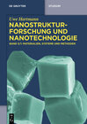 Buchcover Uwe Hartmann: Nanostrukturforschung und Nanotechnologie / Materialien, Systeme und Methoden, 1