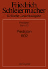 Buchcover Friedrich Schleiermacher: Kritische Gesamtausgabe. Predigten / Predigten 1832