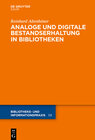 Buchcover Analoge und digitale Bestandserhaltung in Bibliotheken