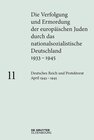 Buchcover Die Verfolgung und Ermordung der europäischen Juden durch das nationalsozialistische... / Deutsches Reich und Protektora