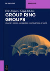 Buchcover Eric Jespers; Ángel del Río: Group Ring Groups / Orders and Generic Constructions of Units