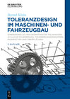 Buchcover Toleranzdesign im Maschinen- und Fahrzeugbau