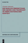 Buchcover Die Basilius-Übersetzung des Georg von Trapezunt in ihrem historischen Kontext