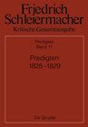 Buchcover Friedrich Schleiermacher: Kritische Gesamtausgabe. Predigten / Predigten 1828-1829