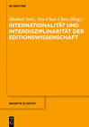Buchcover Internationalität und Interdisziplinarität der Editionswissenschaft