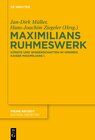Buchcover Maximilians Ruhmeswerk