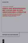 Buchcover Krieg und Bürgerkrieg bei Lucan und in der griechischen Literatur