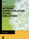 Buchcover Interne Kommunikation in der Bibliothek