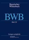 Buchcover Bayerisches Wörterbuch (BWB) / bringen – prüglicht