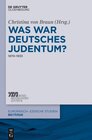 Buchcover Was war deutsches Judentum?