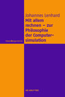 Buchcover Mit allem rechnen - zur Philosophie der Computersimulation