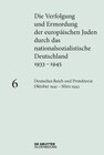 Buchcover Die Verfolgung und Ermordung der europäischen Juden durch das nationalsozialistische... / Deutsches Reich und Protektora