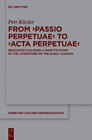 Buchcover From ‘Passio Perpetuae’ to ‘Acta Perpetuae’